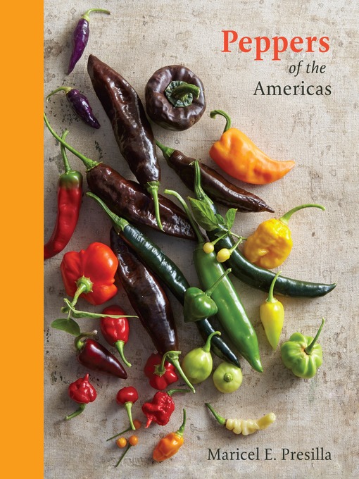 Title details for Peppers of the Americas by Maricel E. Presilla - Available